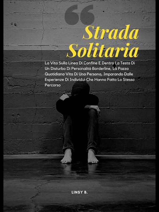 Strada Solitaria - Linsy B. - ebook