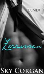 Zerrissen: Teil Vier