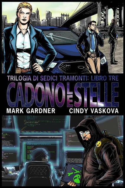 Cadono le Stelle - Mark Gardner,Cindy Vaskova - ebook