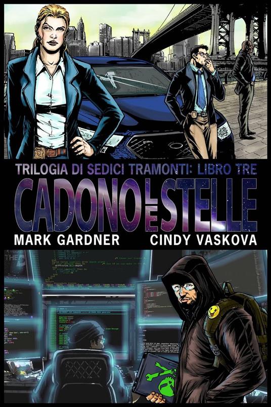 Cadono le Stelle - Mark Gardner,Cindy Vaskova - ebook