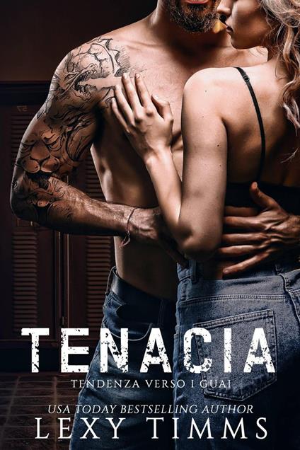 Tenacia - Lexy Timms - ebook