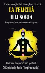 La felicità illusoria