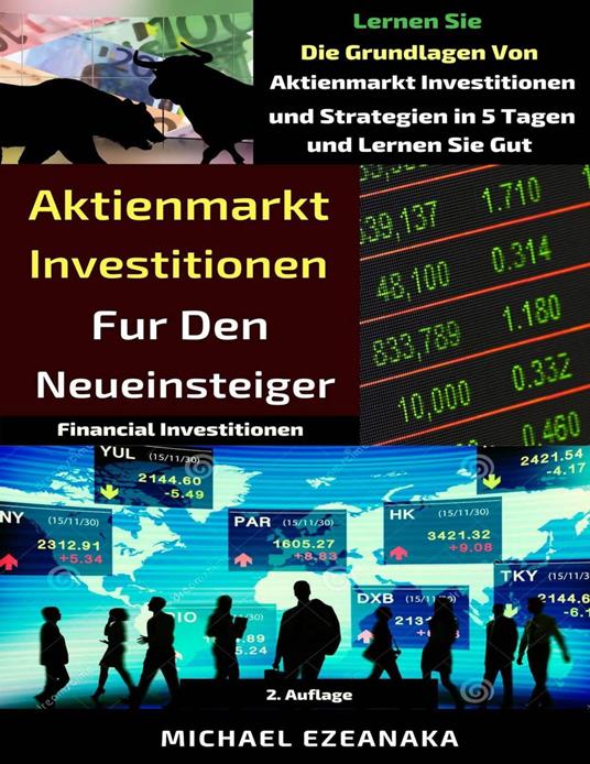 Aktienmarkt Investitionen für den Neueinsteiger