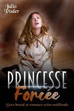 Princesse Forcée