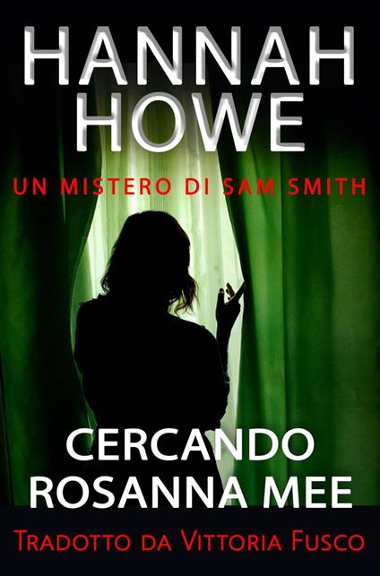 Cercando Rosanna Mee - Hannah Howe - ebook