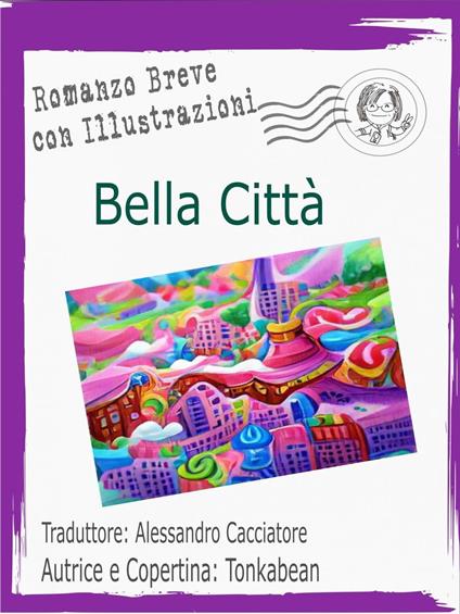 Bella Città - ???(Tonkabean) - ebook