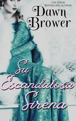 Su Escandalosa Sirena
