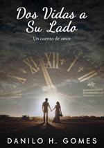 Dos vidas a su lado