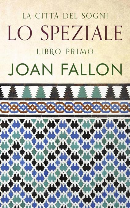 Lo Speziale - Joan Fallon - ebook