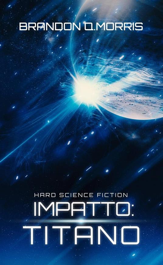 Impatto: Titano - Brandon Q. Morris - ebook