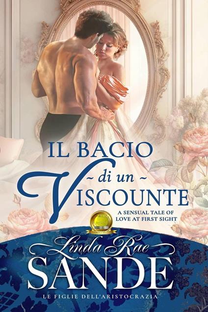 Il bacio di un visconte - Linda Rae Sande - ebook