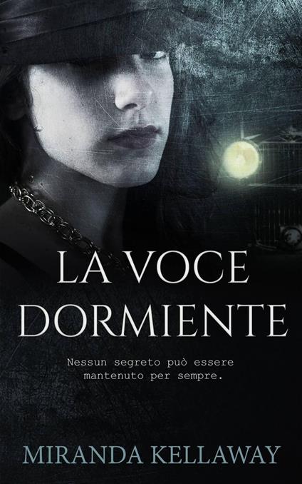 La voce dormiente - Miranda Kellaway - ebook