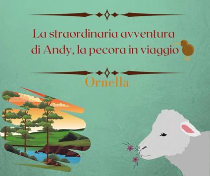 La straordinaria avventura di Andy, la pecora in viaggio - Ornella - ebook