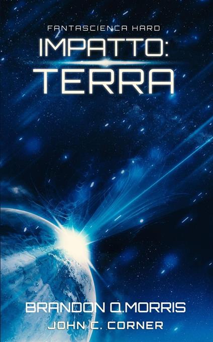 Impatto: Terra - Brandon Q. Morris - ebook