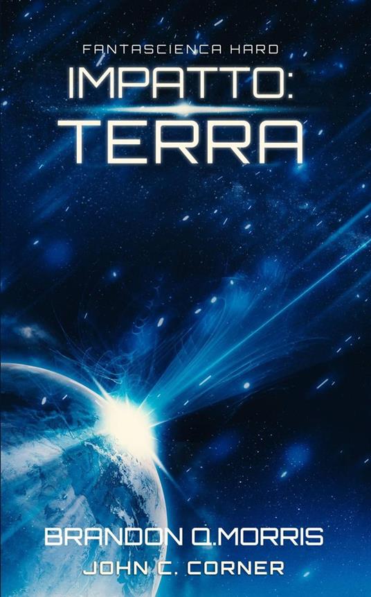 Impatto: Terra - Brandon Q. Morris - ebook