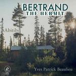 Bertrand the hermit