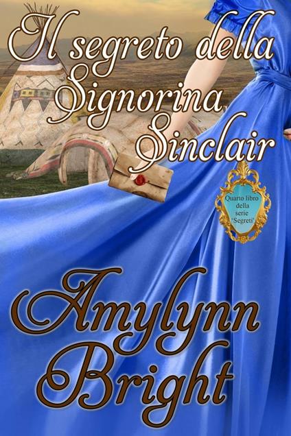 Il segreto della signorina Sinclair - Amylynn Bright - ebook