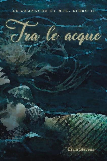 Tra le acque - Errin Stevens - ebook