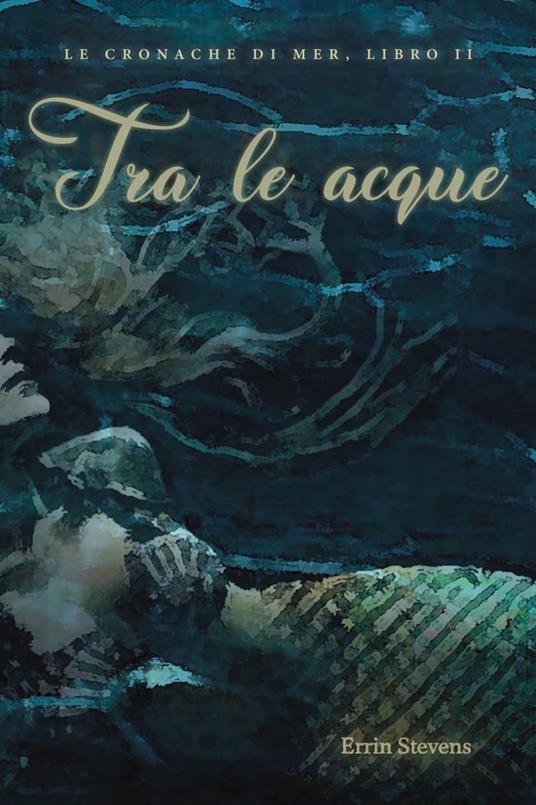 Tra le acque - Errin Stevens - ebook
