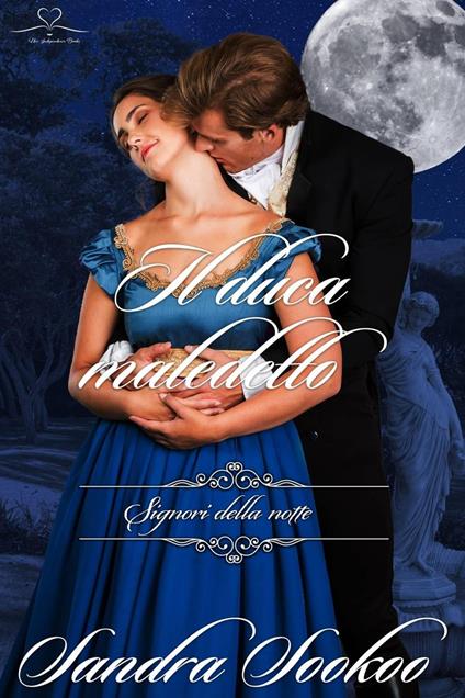 Il duca maledetto - Sandra Sookoo - ebook