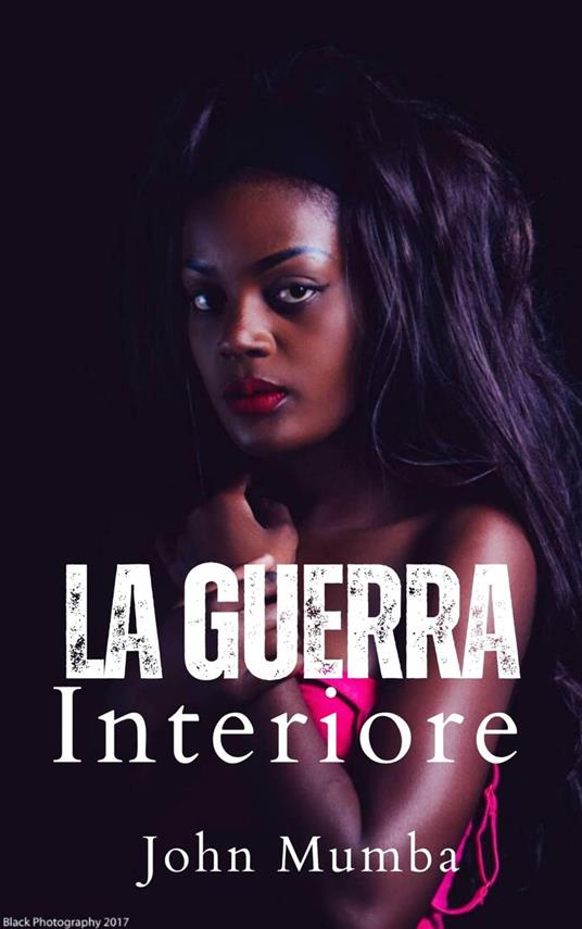 La guerra interiore - John Mumba - ebook