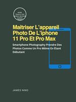 Maitriser L’appareil Photo De L’iphone 11 Pro Et Pro Max