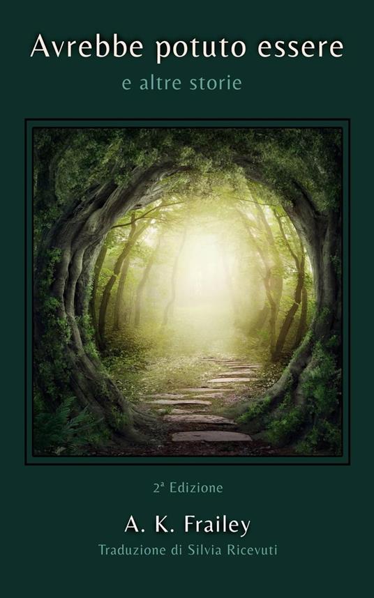 Avrebbe potuto essere - A. K. Frailey - ebook