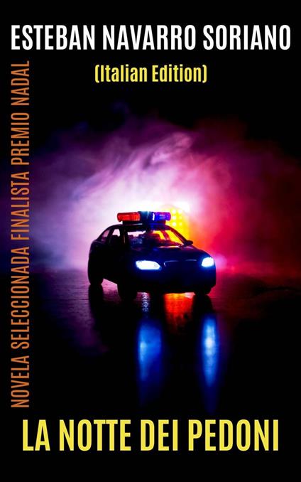La Notte dei Pedoni - Esteban Navarro Soriano - ebook