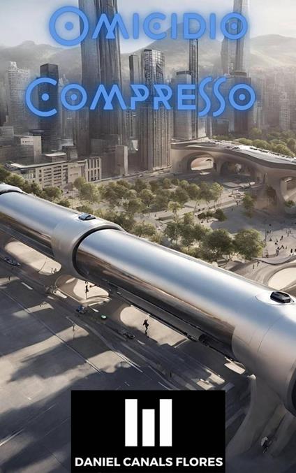 Omicido compresso - Daniel Canals Flores - ebook