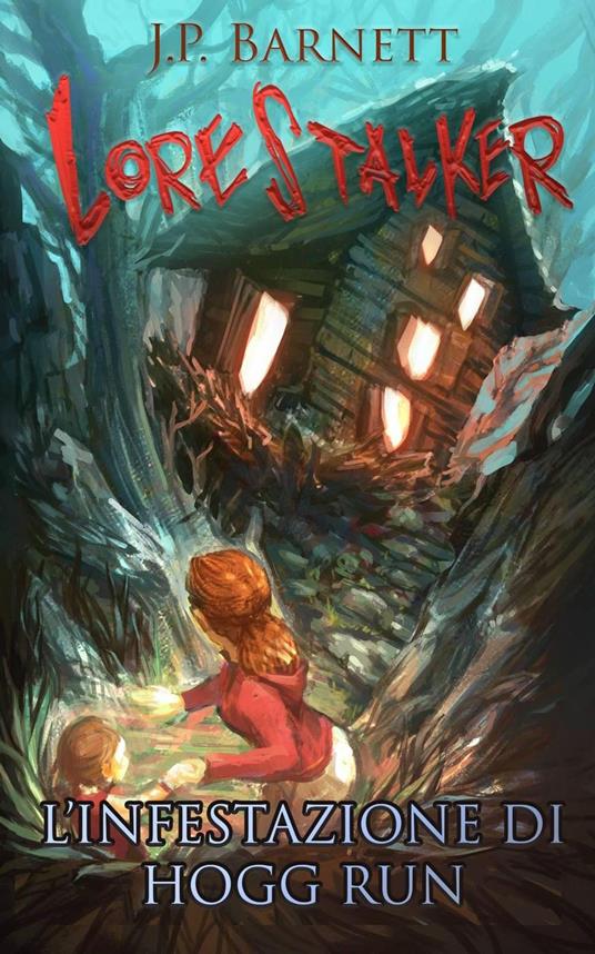 L'infestazione di Hogg Run - J.P. Barnett - ebook