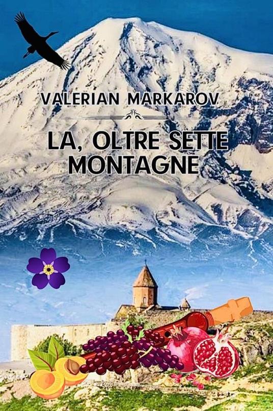 La, oltre sette montagne - Valerian Markarov - ebook