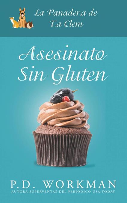 Asesinato sin gluten - P.D. Workman - ebook