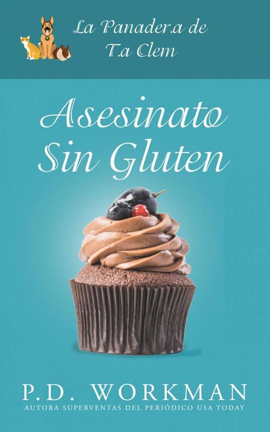 Asesinato sin gluten - P.D. Workman - ebook