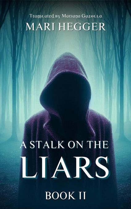 A Stalk on the Liars