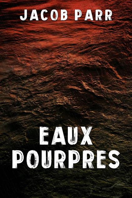 Eaux pourpres