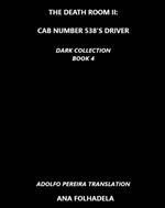 The Death Room II: Cab Number 538´s driver
