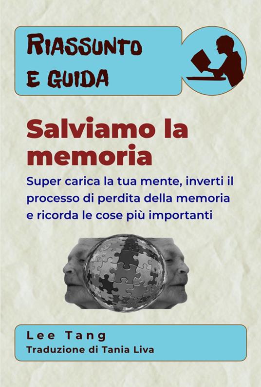 Riassunto E Guida - Salviamo La Memoria - Lee Tang - ebook