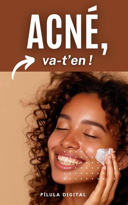 Acné, va-t’en !