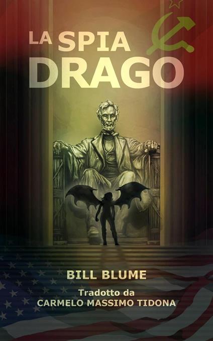 La spia drago - Bill Blume - ebook