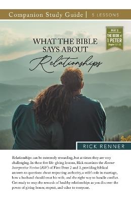 What Does the Bible Say About Relationships Study Guide - Rick Renner - cover