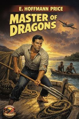Master of Dragons - E Hoffmann Price - cover