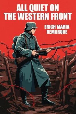 All Quiet on the Western Front - Erich Maria Remarque - cover