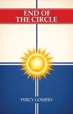 End of the Circle - Percy Gomery - cover