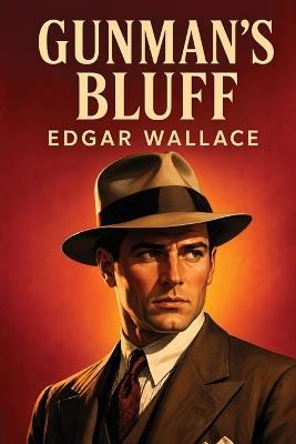 Gunman's Bluff - Edgar Wallace - cover
