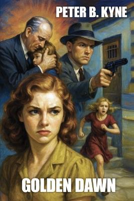Golden Dawn - Peter B Kyne - cover
