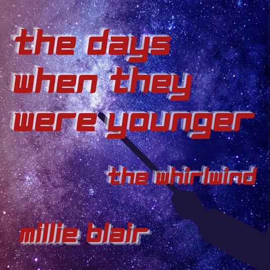 The Days When They Were Younger