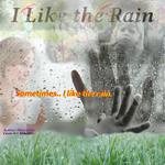 I Like the Rain