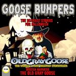 Goose Bumpers The Scariest Stories For Halloween