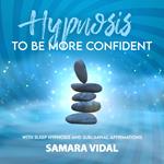 Hypnosis to be more confident