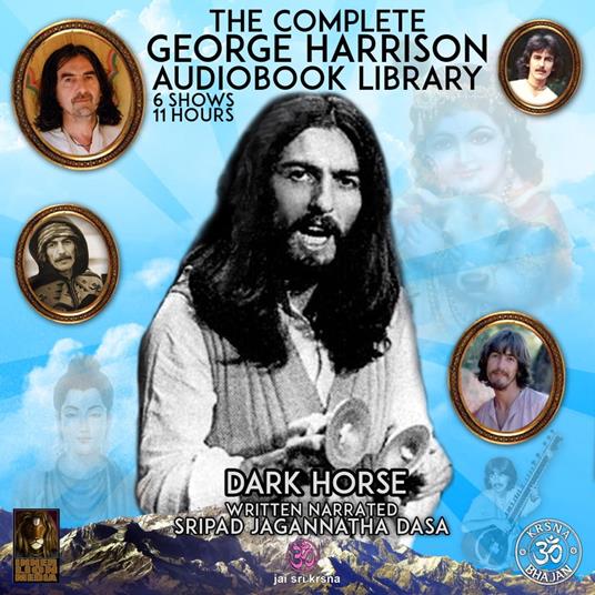Dark Horse The Complete George Harrison Audiobook Library